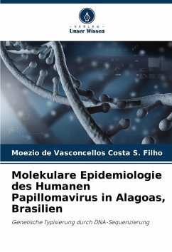 Cover Molekulare Epidemiologie des Humanen Papillomavirus in Alagoas, Brasilien