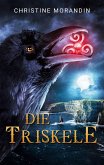 Die Triskele Die Triskele