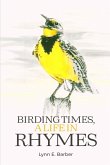 Birding Times, a Life in Rhymes Birding Times, a Life in Rhymes