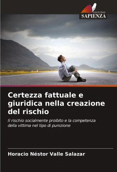 Certezza fattuale e giuridica nella creazione del rischio - Valle Salazar, Horacio Néstor