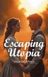 ESCAPING UTOPIA - Bild 1