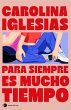 Para siempre es mucho tiempo - Bild 1