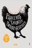 Pismemis Tavugun Basina Gelenler Pismemis Tavugun Basina Gelenler