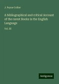 A bibliographical and critical Account of the rarest Books in the English Language A bibliographical and critical Account of the rarest Books in the English Language