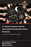 La comunicazione interna nell'azienda Escambray Dairy Products La comunicazione interna nell'azienda Escambray Dairy Products