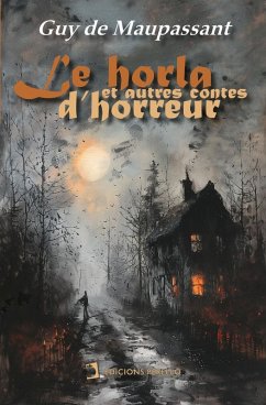 Le Horla et autres contes dâhorreur