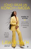 Cómo crear un icono de la moda Cómo crear un icono de la moda