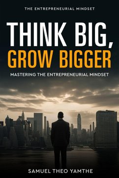 Cover Think Big, Grow Bigger