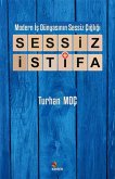 Modern Is Dünyasinin Sessiz Cigligi - Sessiz Istifa
