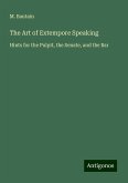 The Art of Extempore Speaking The Art of Extempore Speaking