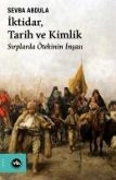 Iktidar, Tarih ve Kimlik Iktidar, Tarih ve Kimlik