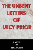 The Unsent Letters of Lucy Prior The Unsent Letters of Lucy Prior