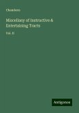 Miscellany of Instructive & Entertaining Tracts Miscellany of Instructive & Entertaining Tracts