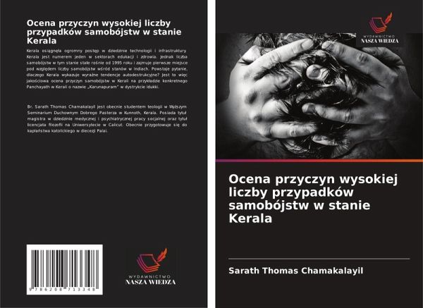 Ocena przyczyn wysokiej liczby przypadków samobójstw w stanie Kerala Ocena przyczyn wysokiej liczby przypadków samobójstw w stanie Kerala