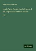 Lauda Syon: Ancient Latin Hymns of the English and other Churches