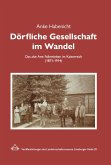 Dörfliche Gesellschaft im Wandel Dörfliche Gesellschaft im Wandel