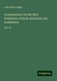 A Commentary on the Holy Scriptures: Critical, doctrinal, and homiletical A Commentary on the Holy Scriptures: Critical, doctrinal, and homiletical