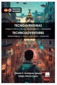Cover Tecnoaventuras. Historias tecnológicas que desafian la imaginación