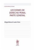 Lecciones de Derecho Penal parte general 4ª Edición ampliada y revisada Lecciones de Derecho Penal parte general 4ª Edición ampliada y revisada