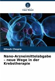 Nano-Arzneimittelabgabe - neue Wege in der Krebstherapie Nano-Arzneimittelabgabe - neue Wege in der Krebstherapie