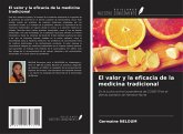El valor y la eficacia de la medicina tradicional El valor y la eficacia de la medicina tradicional