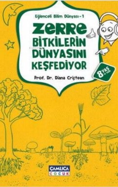 Zerre Bitkilerin Dünyasini Kesfediyor - Cristien, Diana