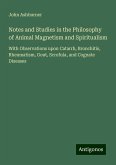 Notes and Studies in the Philosophy of Animal Magnetism and Spiritualism Notes and Studies in the Philosophy of Animal Magnetism and Spiritualism