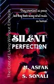 Silent Perfection