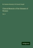 Clinical Memoirs of the Diseases of Women