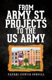 From Army St. Projects to the US Army
