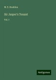 Sir Jasper's Tenant Sir Jasper's Tenant