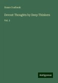 Devout Thoughts by Deep Thinkers Devout Thoughts by Deep Thinkers