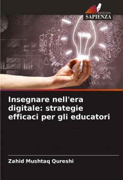 Insegnare nell'era digitale: strategie efficaci per gli educatori Cover Insegnare nell'era digitale: strategie efficaci per gli educatori