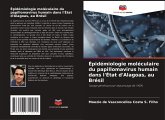 Épidémiologie moléculaire du papillomavirus humain dans l'État d'Alagoas, au Brésil Épidémiologie moléculaire du papillomavirus humain dans l'État d'Alagoas, au Brésil