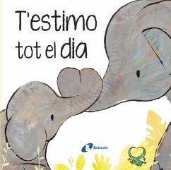T'estimo tot el dia