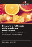 Il valore e l'efficacia della medicina tradizionale Il valore e l'efficacia della medicina tradizionale