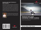 Factual and Legal Certainty in Risk Creation