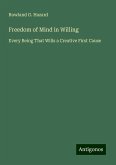 Freedom of Mind in Willing Freedom of Mind in Willing