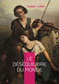 Le Déséquilibre du monde Le Déséquilibre du monde