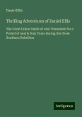 Thrilling Adventures of Daniel Ellis Thrilling Adventures of Daniel Ellis