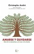 Amarse Y Olvidarse / To Love and Forget... - Bild 1