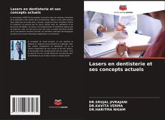 Lasers en dentisterie et ses concepts actuels - JIVRAJANI, DR.SRUJAL;VERMA, DR.KAVITA;NIGAM, DR.HARITMA