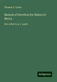 Manual of Devotion for Sisters of Mercy Manual of Devotion for Sisters of Mercy