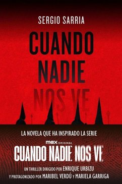 Cuando nadie nos ve - Sarria, Sergio Cuando nadie nos ve - Sarria, Sergio