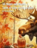 50 Maple and Moose 50 Maple and Moose