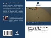 Von Schritt für Schritt zu sieben Schritten Von Schritt für Schritt zu sieben Schritten