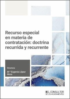 Cover Recurso especial en materia de contratación: doctrina recurrida y recurrente