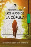 Los hijos de la cúpula