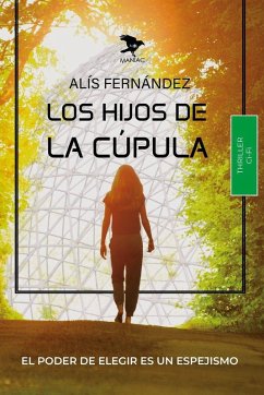 Los hijos de la cúpula Los hijos de la cúpula