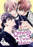 The Feisty Omega and His Twin Mates Vol. 2 The Feisty Omega and His Twin Mates Vol. 2